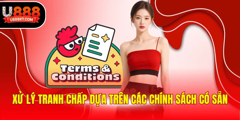 Xử lý tranh chấp dựa trên các chính sách có sẵn